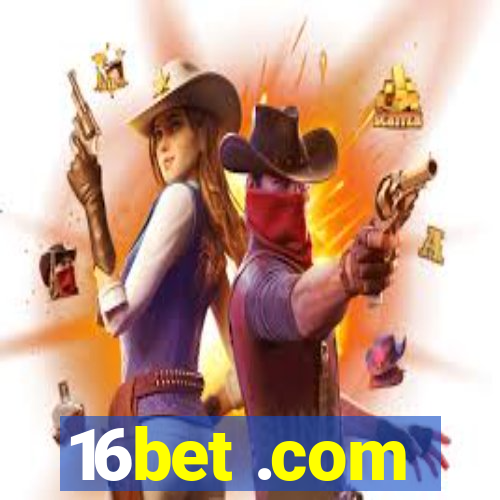 16bet .com